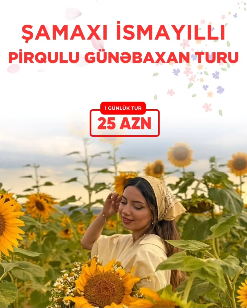 Şamaxı İsmayıllı Günəbaxan Turu